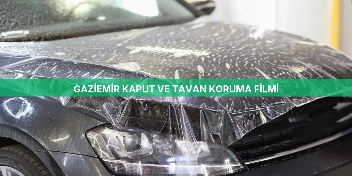 Gaziemir Kaput Ve Tavan Koruma Filmi