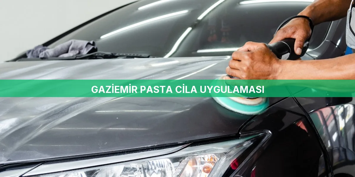Gaziemir Pasta Cila Uygulaması
